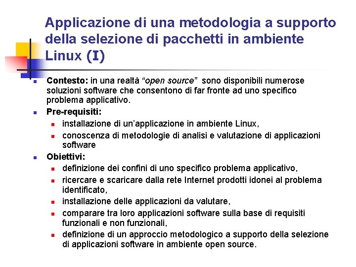 Applicazione di una metodologia a supporto della selezione di pacchetti in ambiente Linux (I)