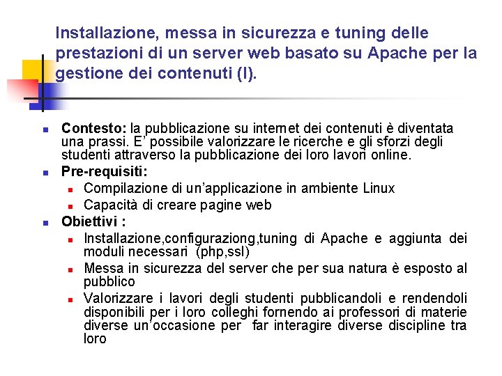 Installazione, messa in sicurezza e tuning delle prestazioni di un server web basato su