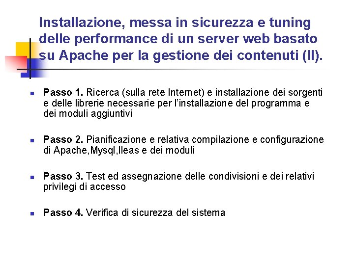 Installazione, messa in sicurezza e tuning delle performance di un server web basato su