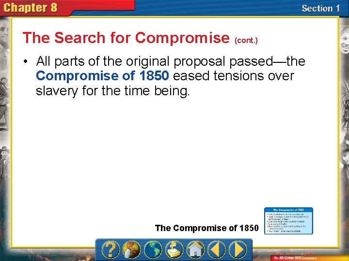 The Search for Compromise (cont. ) • All parts of the original proposal passed—the