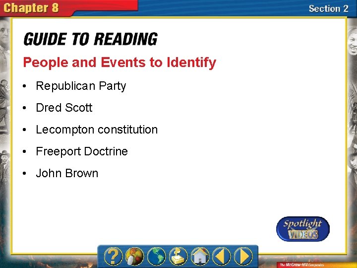 People and Events to Identify • Republican Party • Dred Scott • Lecompton constitution