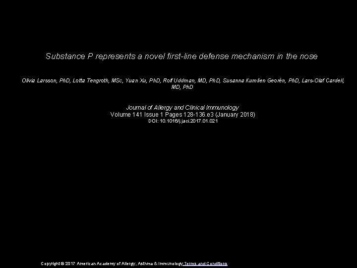 Substance P represents a novel first-line defense mechanism in the nose Olivia Larsson, Ph.