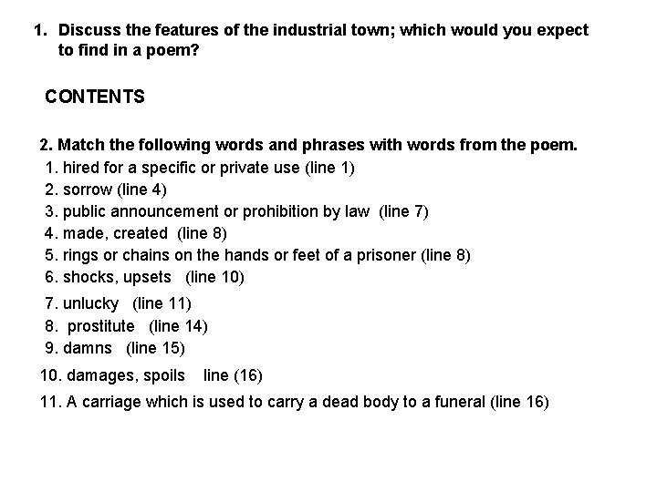 1. Discuss the features of the industrial town; which would you expect to find 1. Discuss the features of the industrial town; which would you expect to find
