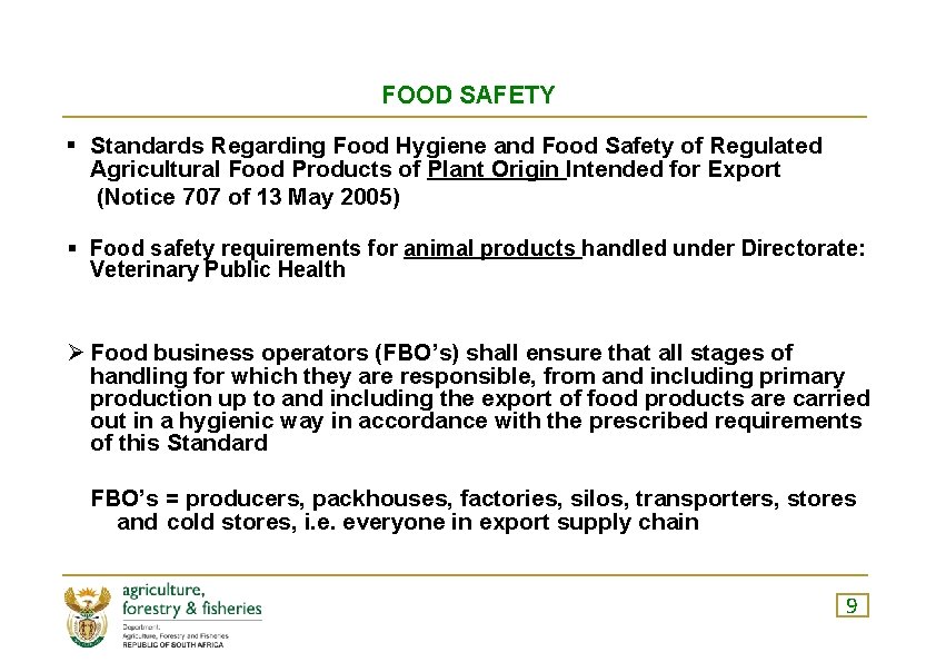 FOOD SAFETY ▪ Standards Regarding Food Hygiene and Food Safety of Regulated Agricultural Food