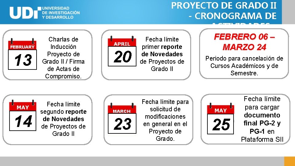 13 14 Charlas de Inducción Proyecto de Grado II / Firma de Actas de