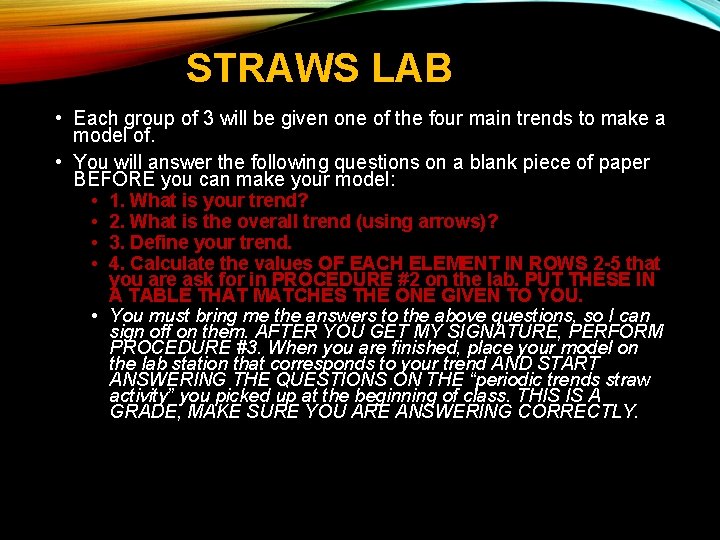 STRAWS LAB • Each group of 3 will be given one of the four