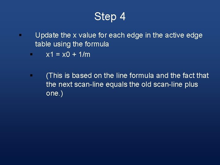 Step 4 § Update the x value for each edge in the active edge