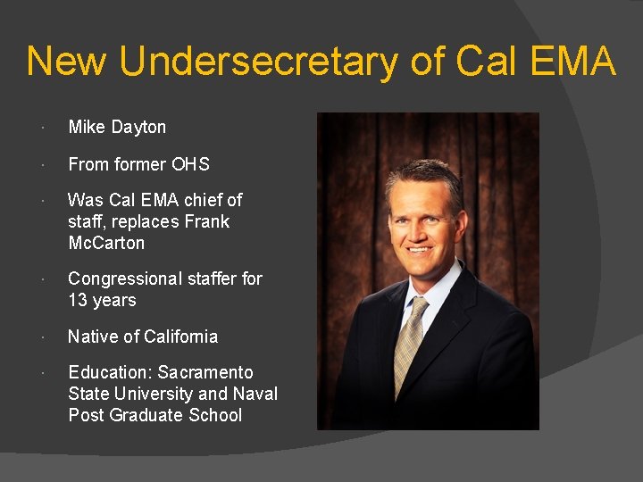 New Undersecretary of Cal EMA Mike Dayton From former OHS Was Cal EMA chief