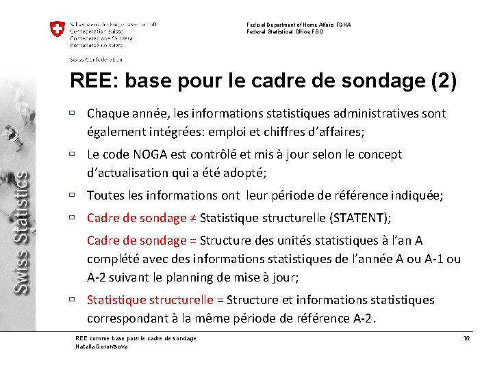 Federal Department of Home Affairs FDHA Federal Statistical Office FSO REE: base pour le