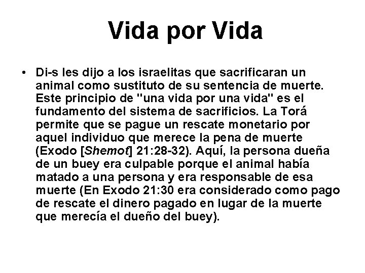 Vida por Vida • Di-s les dijo a los israelitas que sacrificaran un animal