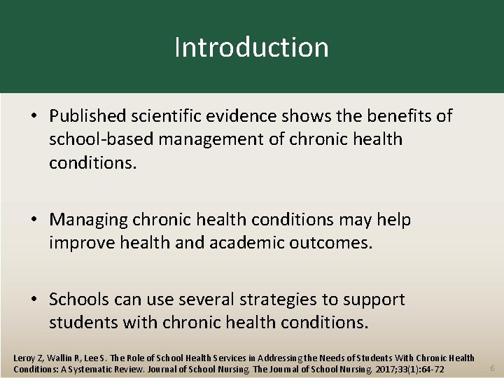 Introduction • Published scientific evidence shows the benefits of school-based management of chronic health