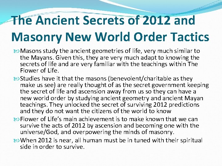 The Ancient Secrets of 2012 and Masonry New World Order Tactics Masons study the