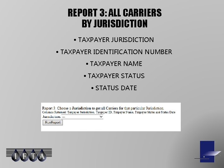 REPORT 3: ALL CARRIERS BY JURISDICTION • TAXPAYER IDENTIFICATION NUMBER • TAXPAYER NAME •