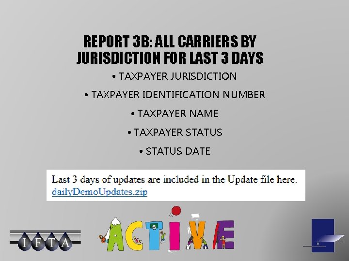 REPORT 3 B: ALL CARRIERS BY JURISDICTION FOR LAST 3 DAYS • TAXPAYER JURISDICTION