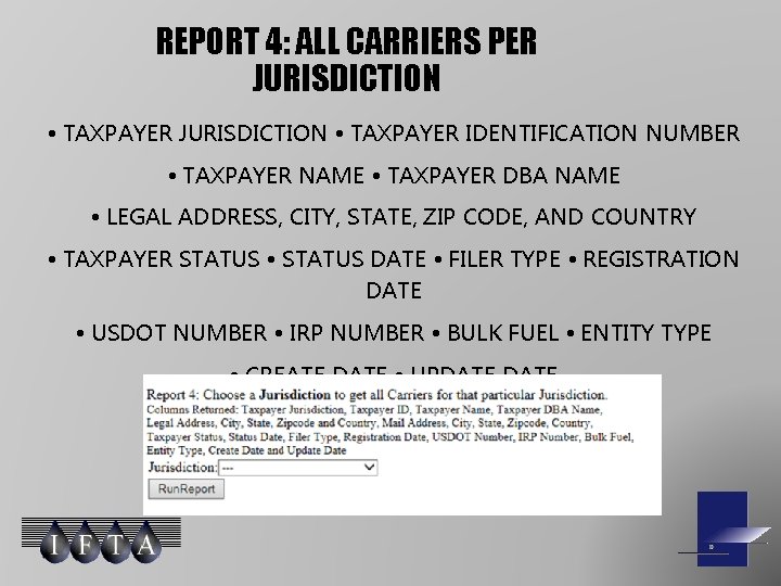 REPORT 4: ALL CARRIERS PER JURISDICTION • TAXPAYER IDENTIFICATION NUMBER • TAXPAYER NAME •