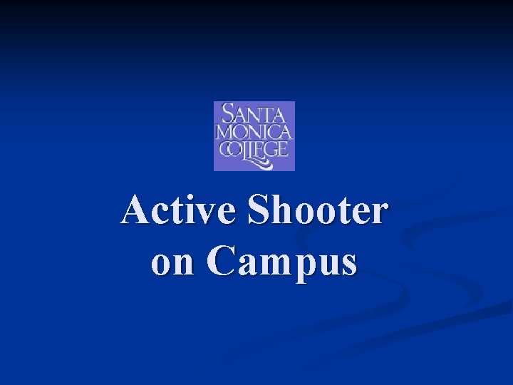 Active Shooter on Campus 