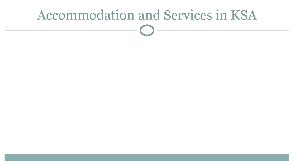 Accommodation and Services in KSA 