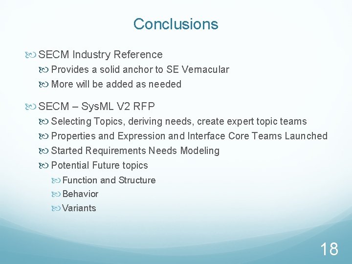 Conclusions SECM Industry Reference Provides a solid anchor to SE Vernacular More will be Conclusions SECM Industry Reference Provides a solid anchor to SE Vernacular More will be
