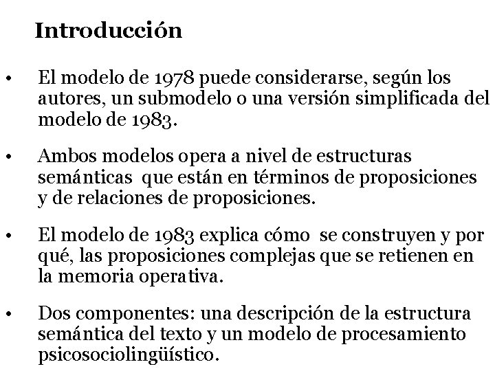 Introducción • El modelo de 1978 puede considerarse, según los autores, un submodelo o Introducción • El modelo de 1978 puede considerarse, según los autores, un submodelo o