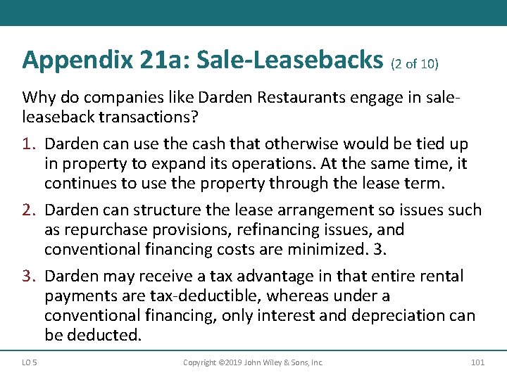 Appendix 21 a: Sale-Leasebacks (2 of 10) Why do companies like Darden Restaurants engage