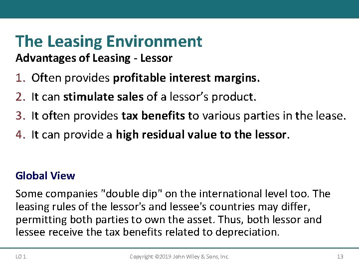 The Leasing Environment Advantages of Leasing - Lessor 1. 2. 3. 4. Often provides