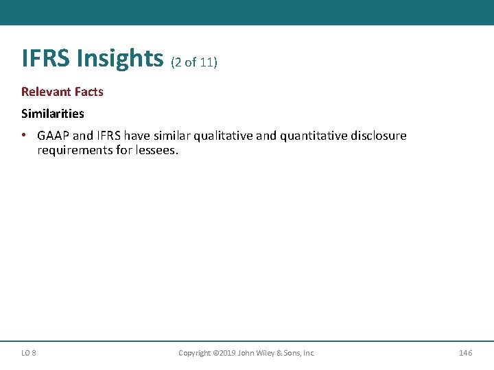 IFRS Insights (2 of 11) Relevant Facts Similarities • GAAP and IFRS have similar