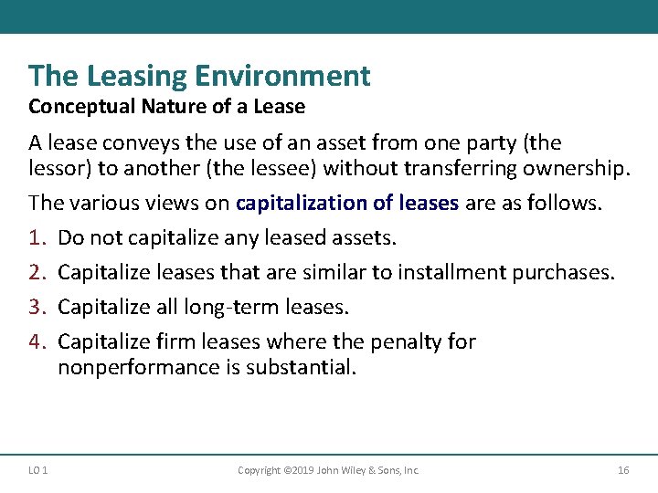 The Leasing Environment Conceptual Nature of a Lease A lease conveys the use of