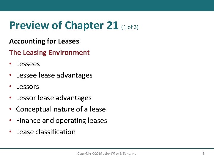 Preview of Chapter 21 (1 of 3) Accounting for Leases The Leasing Environment •