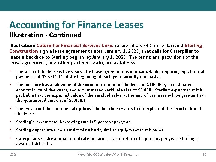 Accounting for Finance Leases Illustration - Continued Illustration: Caterpillar Financial Services Corp. (a subsidiary