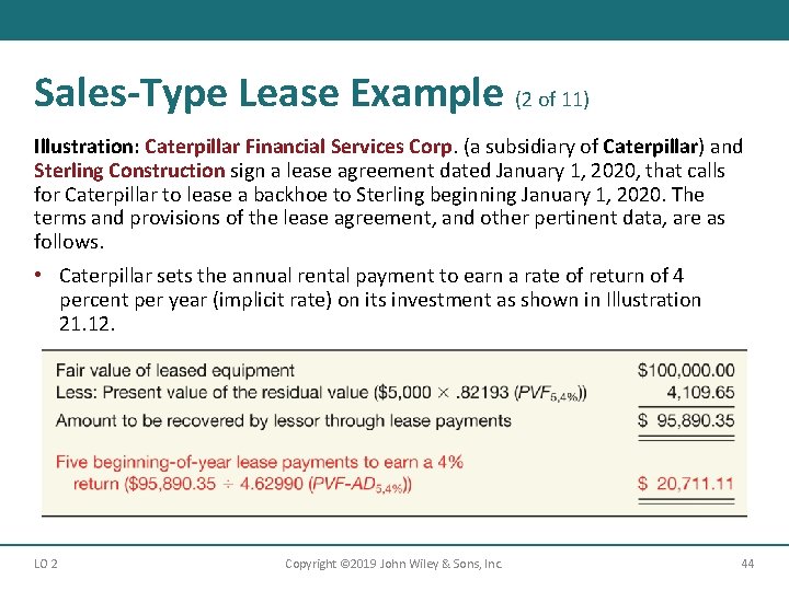 Sales-Type Lease Example (2 of 11) Illustration: Caterpillar Financial Services Corp. (a subsidiary of