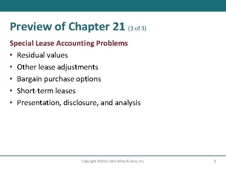 Preview of Chapter 21 (3 of 3) Special Lease Accounting Problems • Residual values
