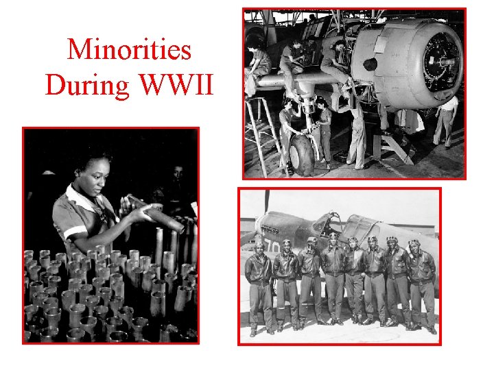 Minorities During WWII 