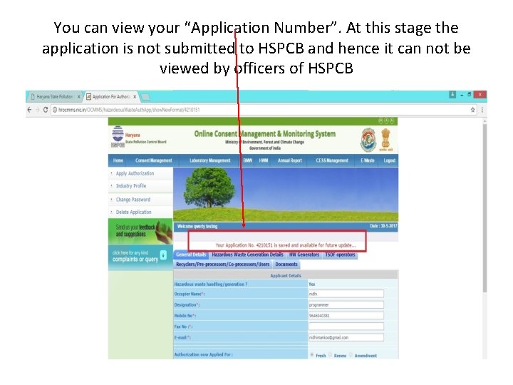 You can view your “Application Number”. At this stage the application is not submitted