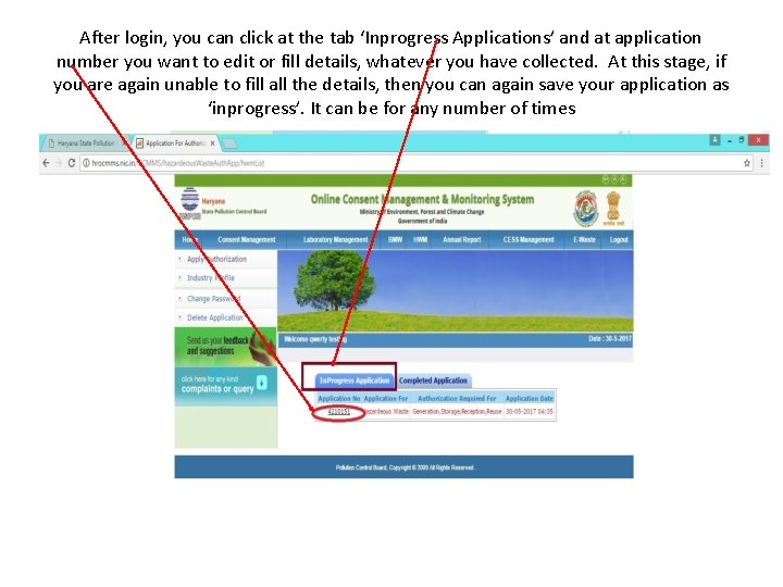 After login, you can click at the tab ‘Inprogress Applications’ and at application number