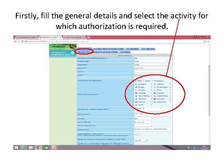 Firstly, fill the general details and select the activity for which authorization is required.