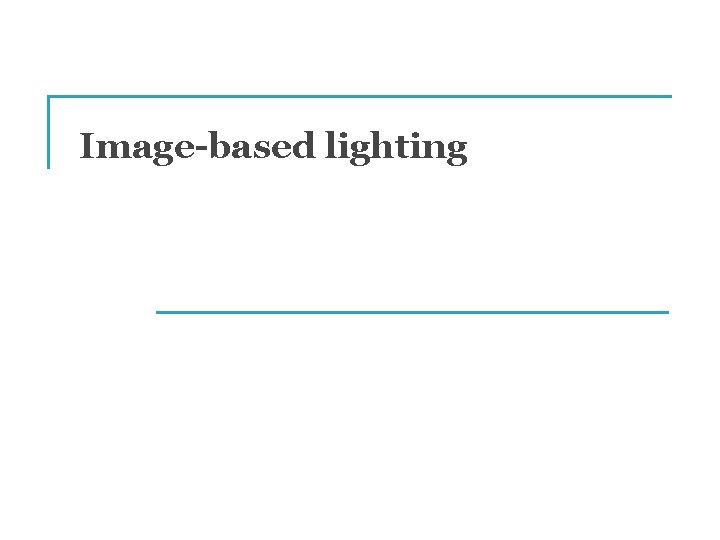 Image-based lighting 