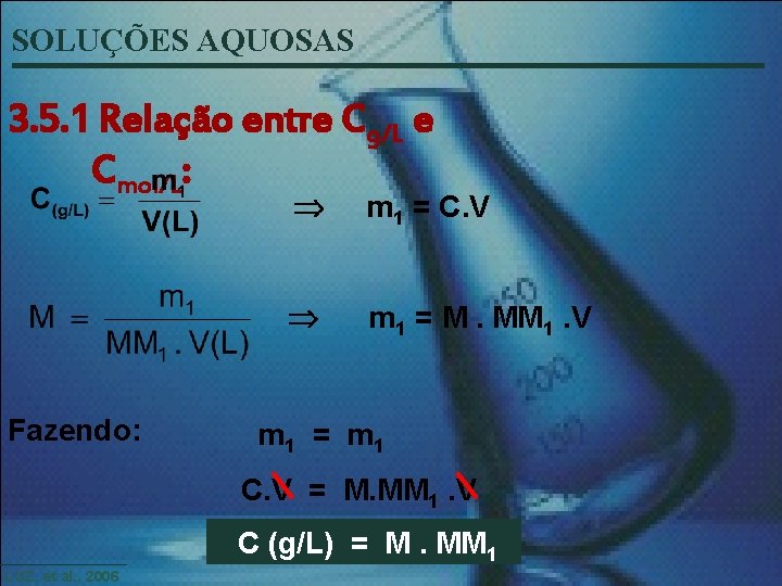 SOLUÇÕES AQUOSAS 3. 5. 1 Relação entre Cg/L e Cmol/L: Fazendo: m 1 =