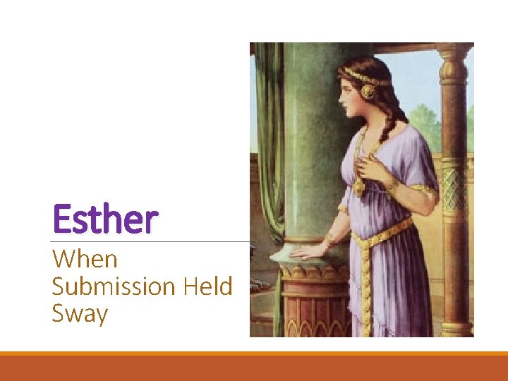 Esther When Submission Held Sway 