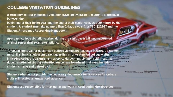COLLEGE VISITATION GUIDELINES A maximum of four (4) college visitation days are available to