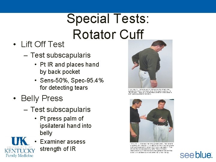  • Lift Off Test Special Tests: Rotator Cuff – Test subscapularis • Pt