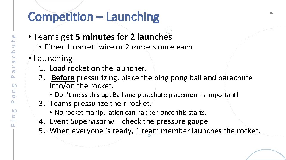 Ping Pong Parachute Competition – Launching • Teams get 5 minutes for 2 launches