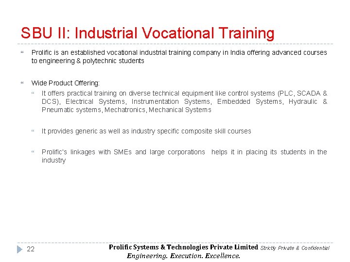 SBU II: Industrial Vocational Training Prolific is an established vocational industrial training company in