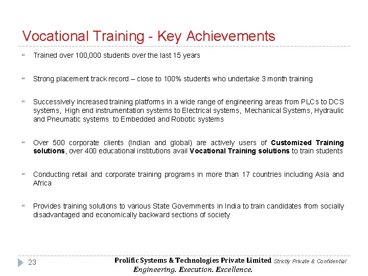 Vocational Training - Key Achievements Trained over 100, 000 students over the last 15