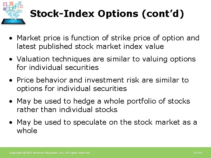 Stock-Index Options (cont’d) • Market price is function of strike price of option and