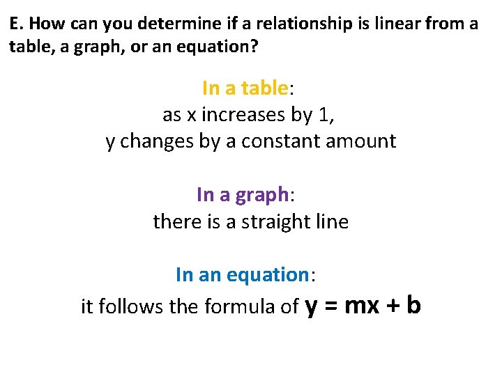 E. How can you determine if a relationship is linear from a table, a E. How can you determine if a relationship is linear from a table, a