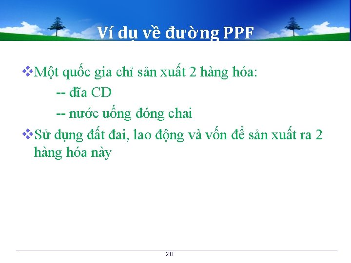 Ví dụ về đường PPF v. Một quốc gia chỉ sản xuất 2 hàng