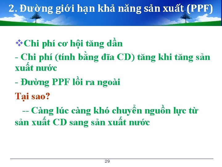 2. Đường giới hạn khả năng sản xuất (PPF) v. Chi phí cơ hội