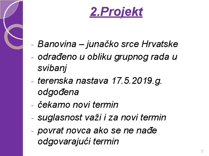 2. Projekt - Banovina – junačko srce Hrvatske odrađeno u obliku grupnog rada u