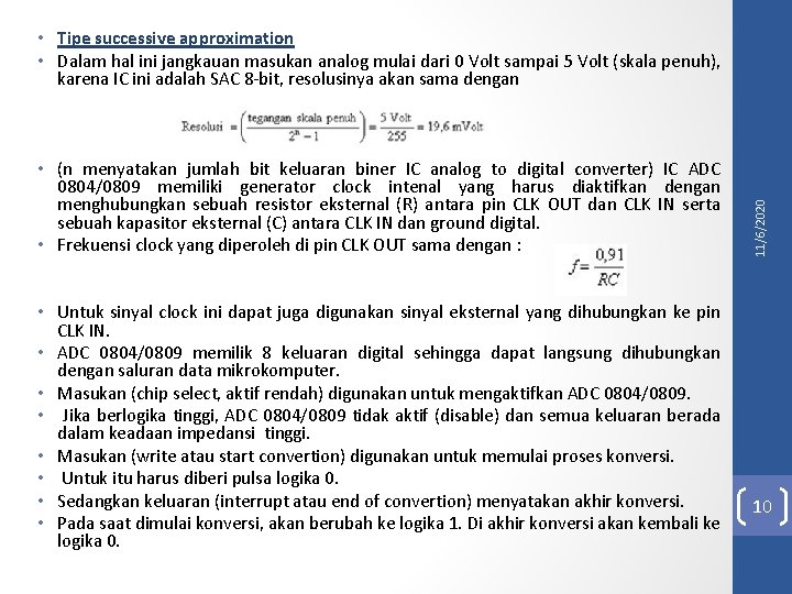  • (n menyatakan jumlah bit keluaran biner IC analog to digital converter) IC