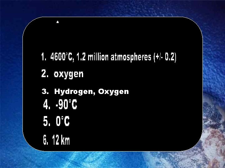 3. Hydrogen, Oxygen 